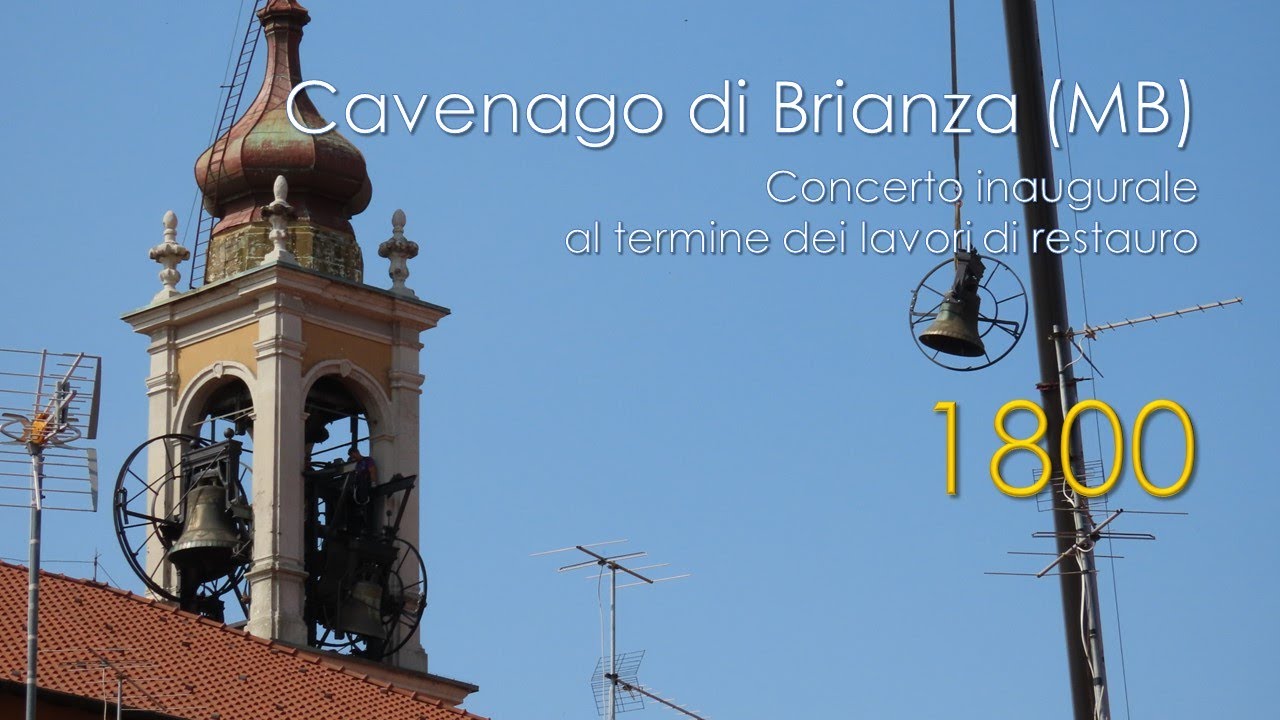 Inaugurazione delle campane di Cavenago di Brianza (MB) - Video 1800