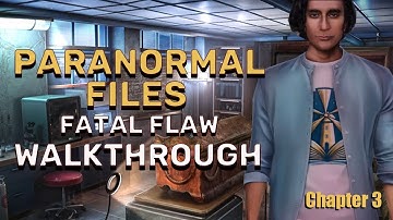Paranormal Files 12 Fatal Flaw Chapter 3 Walkthrough No Skips l @GAMZILLA-