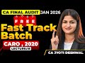 CA Final Audit Free FastTrack Batch | LEC 18 | CARO , 2020 | CA Jyoti Deshwal