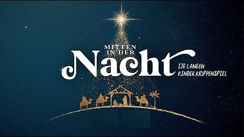 IJG-Langen Krippenspiel  (Gottesdienst) am 18.12.2...