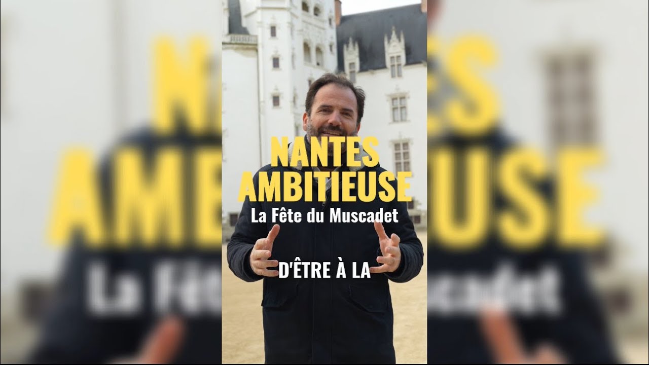 Programme municipales 2026 à Nantes : créer la Fête du Muscadet