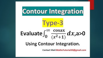 By Using Contour Integration Type 03 Problems -Complex Integration