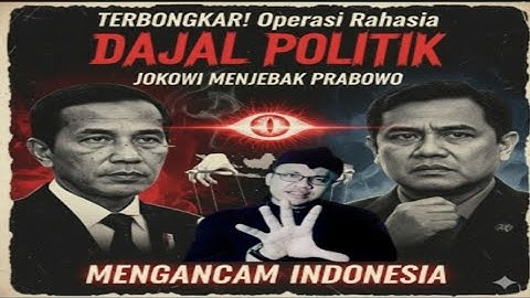 TERBONGKAR! Operasi Rahasia "Dajal Politik" Jokowi Menjebak Prabowo dan Mengancam Indonesia