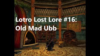 Lotro Lost Lore (English) #16 Old Mad Ubb