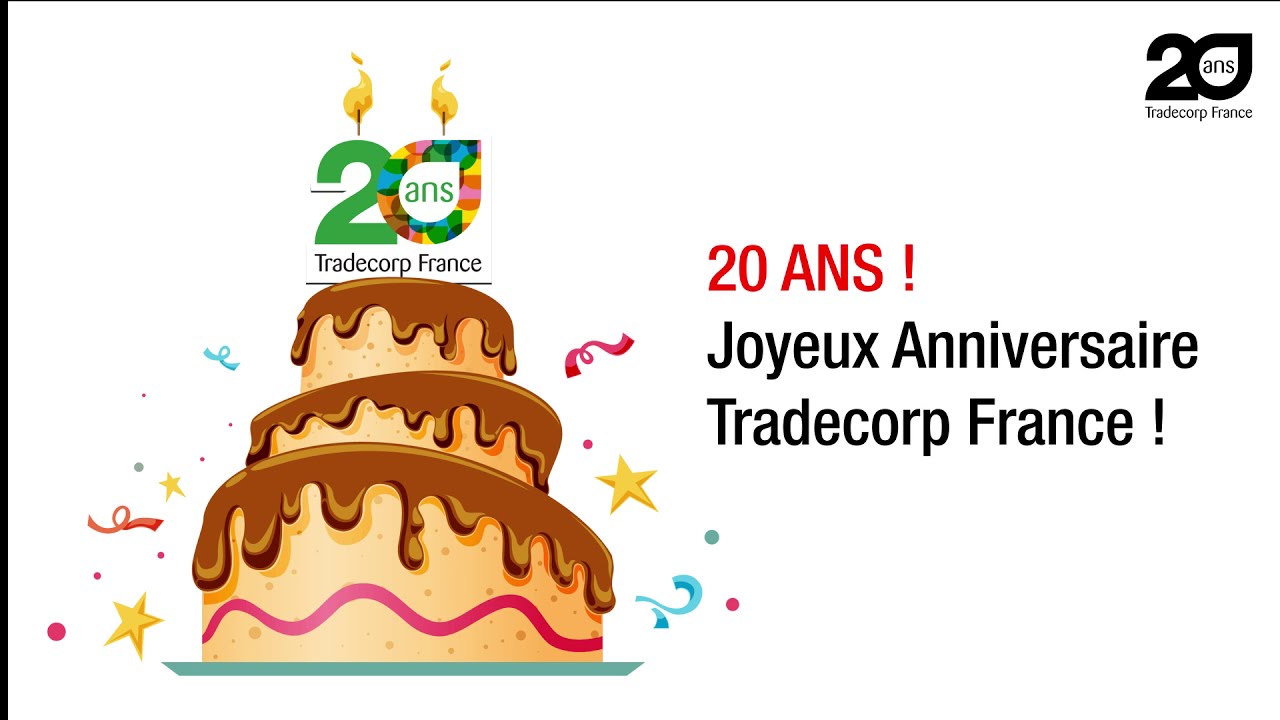 Ans Joyeux Anniversaire Tradecorp France Youtube