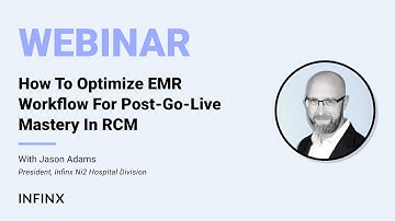 How To Optimize EMR Workflow For Post Go Live Mastery In RCM
