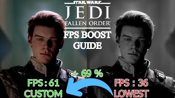 Star Wars Jedi: Fallen Order FPS Boost Guide | + 69% FPS Boost With Custom Settings.