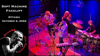 Soft Machine - "Facelift" - Ottawa - October 2, 2024