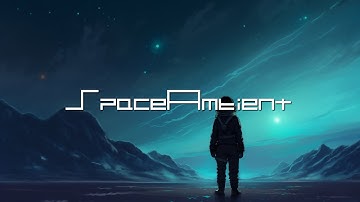 Ancient Astronaut - A Long Way [SpaceAmbient Channel]