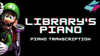Library's Piano - Luigi's Mansion: Dark Moon - Piano Transcription + Sheet Music
