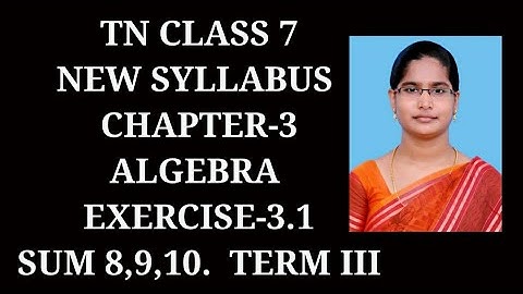 7th maths Term-3 Ch-3 Algebra | Ex-3.1 (8,9,10) sums | samacheer 2021