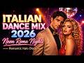 Italian Dance Mix 2026 | Neon Roma Nights | Romantic Italo Disco &amp; Euro Dance Revival