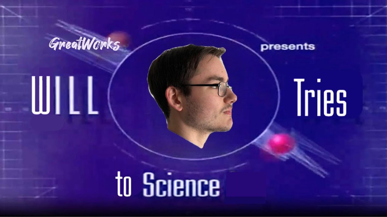 Will Tries to Science: Season 2 Episode 1