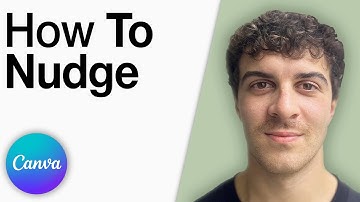 Canva - How To Nudge [2025 Full Guide]