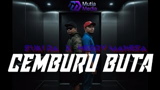 CEMBURU BUTA (SUKI RA x HERRY MAHESA)