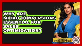 Why Are Micro-conversions Essential For Sales Optimization?