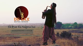 Ek Pyar Ka Naghma Hai  Saxophone Cover  Instrumental  Hindi Instrumental  Db Sax