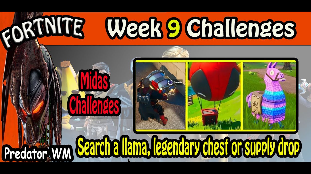 Search a llama, legendary chest or supply drop / Week 9 Challenges / Fortnite