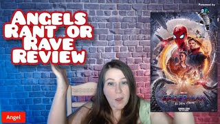 Angels Rant or Rave Review - Spiderman No Way Home Spoiler Filled