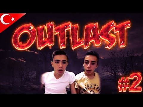 Outlast - Bölüm 2 - Allah Belasını Versin Bu Adamın !