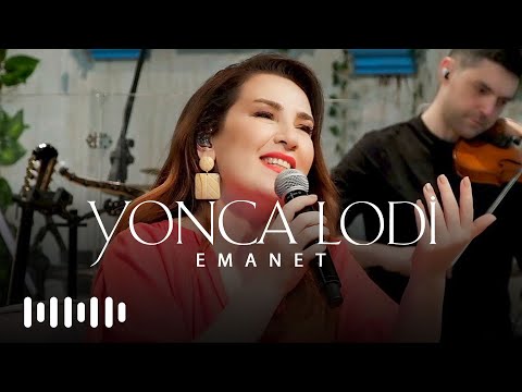 Yonca Lodi - Emanet (Akustik)