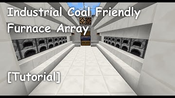 Industrial Coal Friendly Furnace Array [Tutorial]