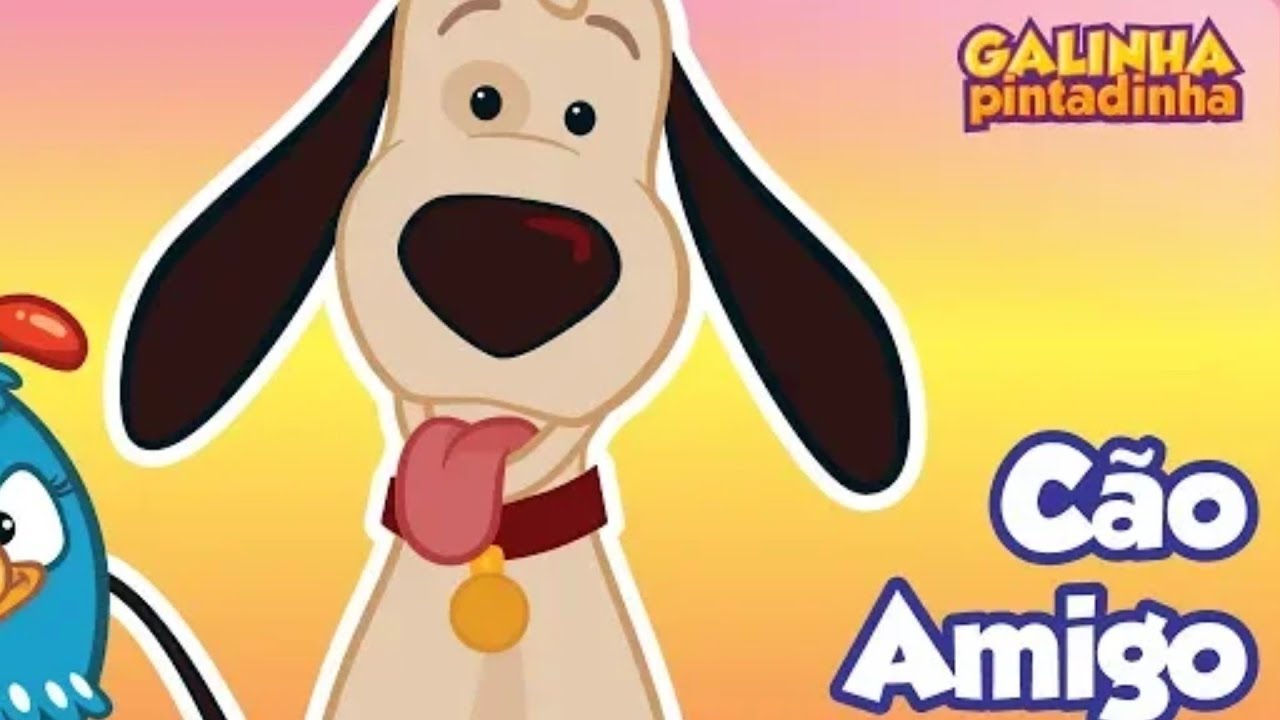 Galinha pintadinha cão amigo - YouTube