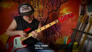&quot;STILL THERE&quot; (Mike Stern) Bass Solo Cover