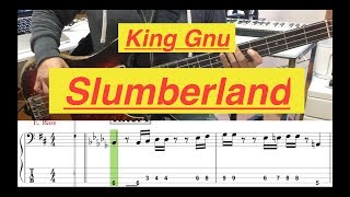 King Gnu/Slumberland(Bass cover)５線譜&Tab譜付き