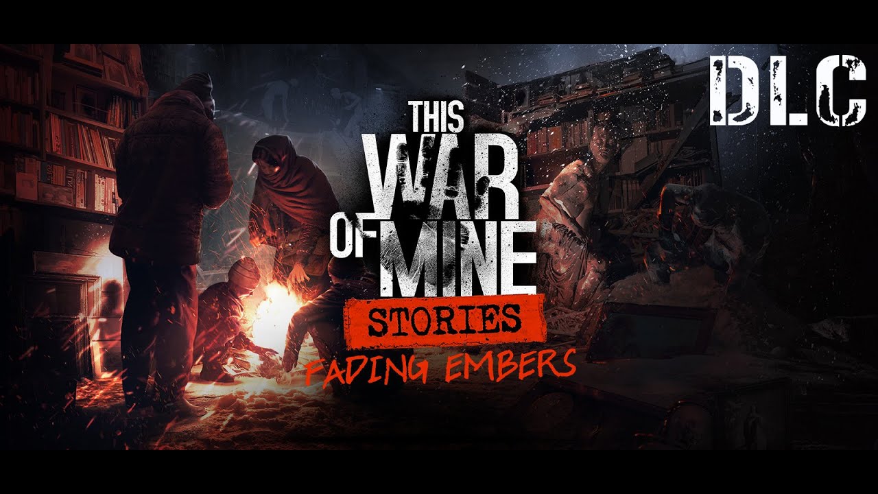 This War of Mine: Stories - Fading Embers | 4K | PC | Playthrough