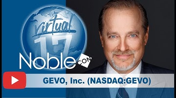 Gevo, Inc. (GEVO) CEO Patrick Gruber – Presentation from NobleCon17