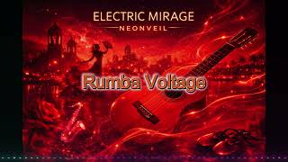 Rumba Voltage /NeonVeil