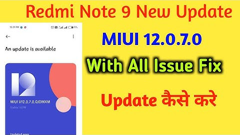 Redmi Note 9 New Update MIUI 12.0.7.0 | Redmi Note 9 miui 12.0.7.0 Update Kaise kare | Redmi Note 9