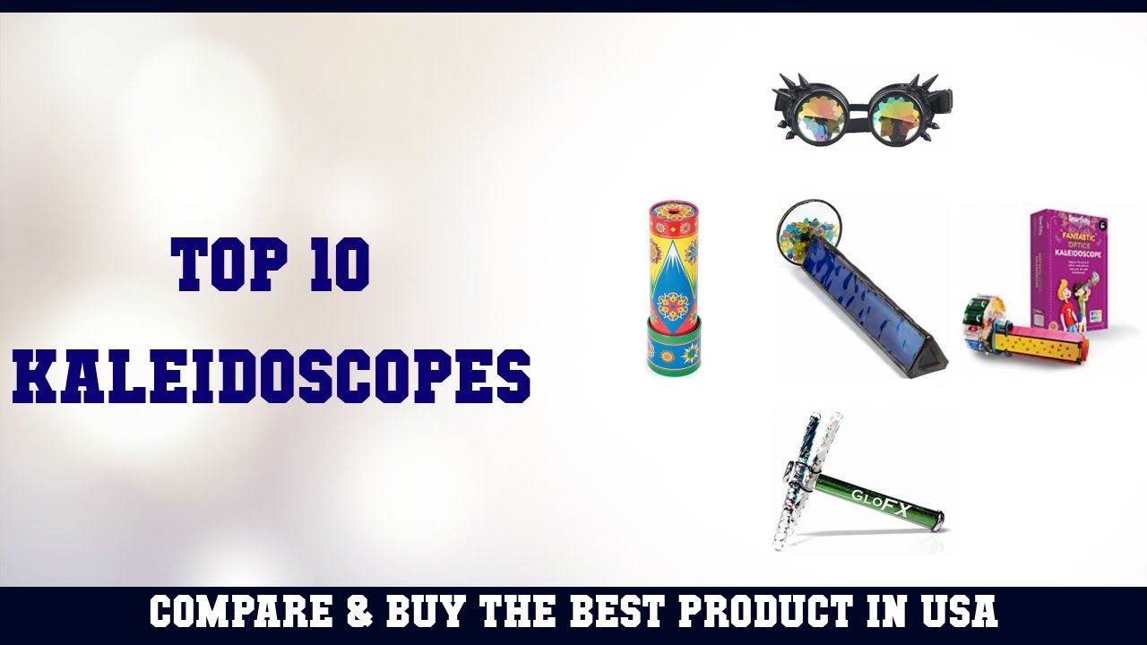 Top 10 Kaleidoscopes to buy in USA 2021 | Price & Review