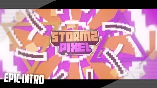 [💲] StormzPixel - 2D Intro + Outro // BACK TO INTROS!