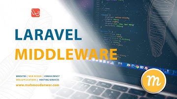 Laravel Middleware in details | Arabic