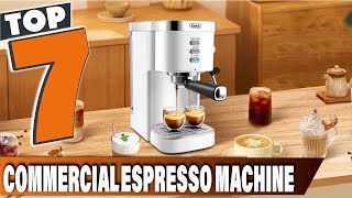 Coffee Shop Essentials 7 Best Commercial Espresso Machines