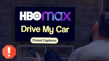 HBO Max Drive My Car closed captions not working or missing issue.