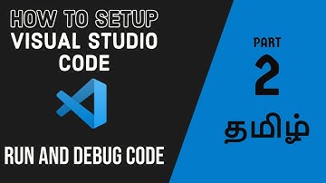 How to setup visual studio code ? | Part 2 | Windows | Run and Debug Code | VS code Extension |