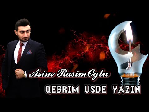 Asim RasimOglu - Qebrim Uste Yazin Menim 2019