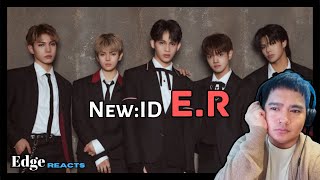 NEW:ID - E.R | REACTION | Edge Planes