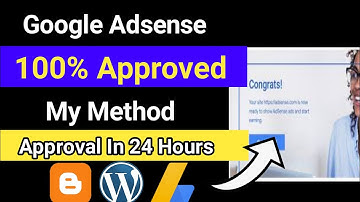 How to Get Google AdSense Approval in 24 Hours - AdSense Approval Kaise Kare 2022