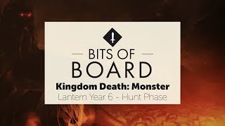 Kingdom Death: Monster - Lantern Year 6 - Hunt Phase
