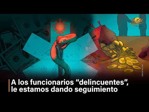 A los funcionarios “delincuentes”, le estamos dando seguimiento