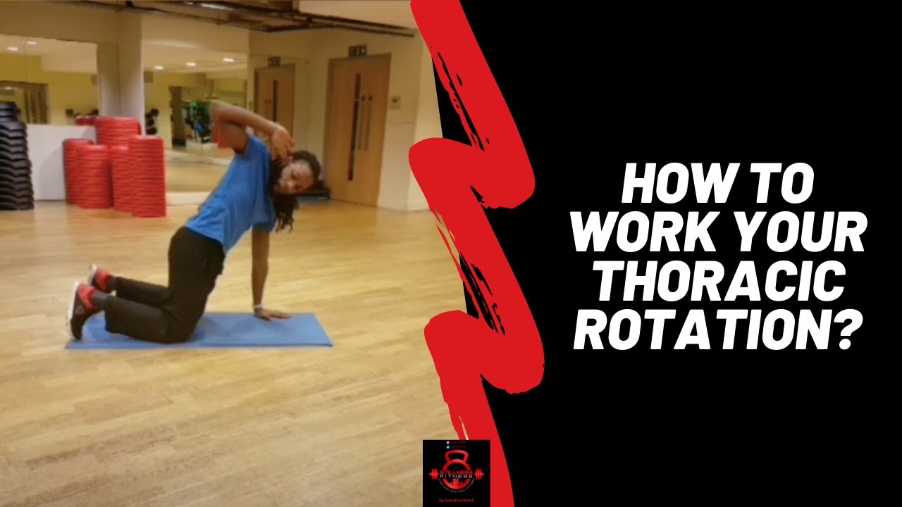 Thoracic Rotation : How to improve it ? - YouTube