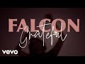 Falcon  grateful official lyric