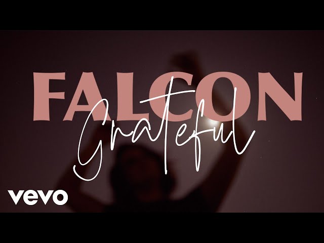 Falcon - Grateful (Official Lyric Video) class=