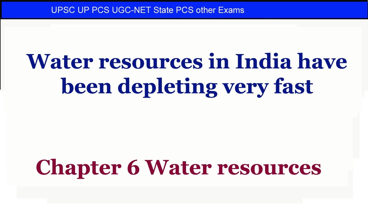 Water resources in India have been depleting very fast Chapter 6 Water resources YouTube