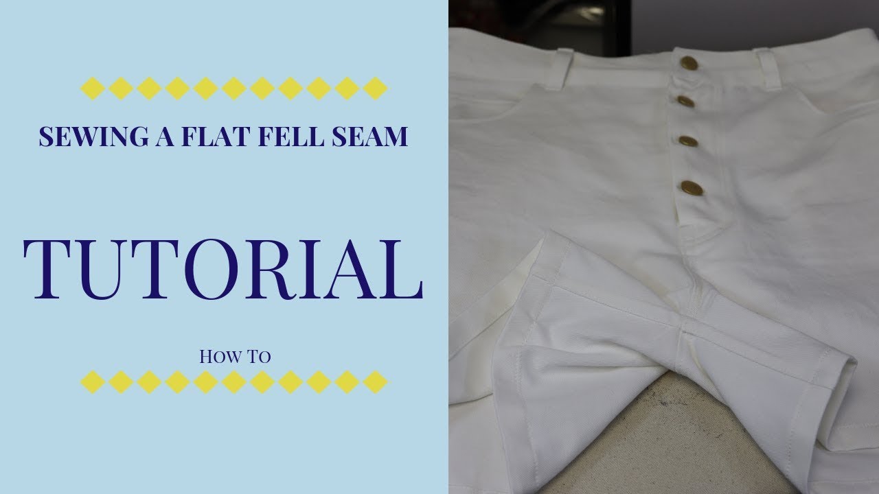 Download Tutorial: How to Sew a Flat Fell Seam - YouTube