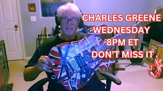 The Man, The Legend, Charles Greene Wednesday 8pm